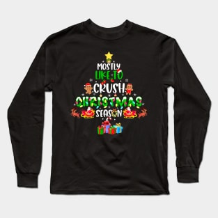 Most Likely To Crush Christmas Season Men Women Kids Long Sleeve T-Shirt